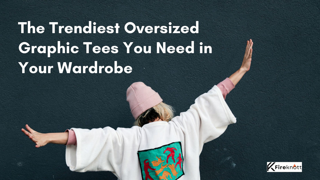 The Trendiest Oversized Graphic Tees You Need in Your Wardrobe