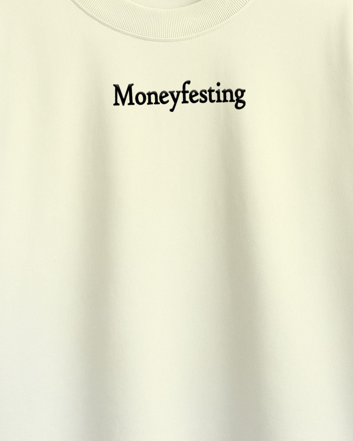 "Moneyfesting" - Oversized T-Shirt