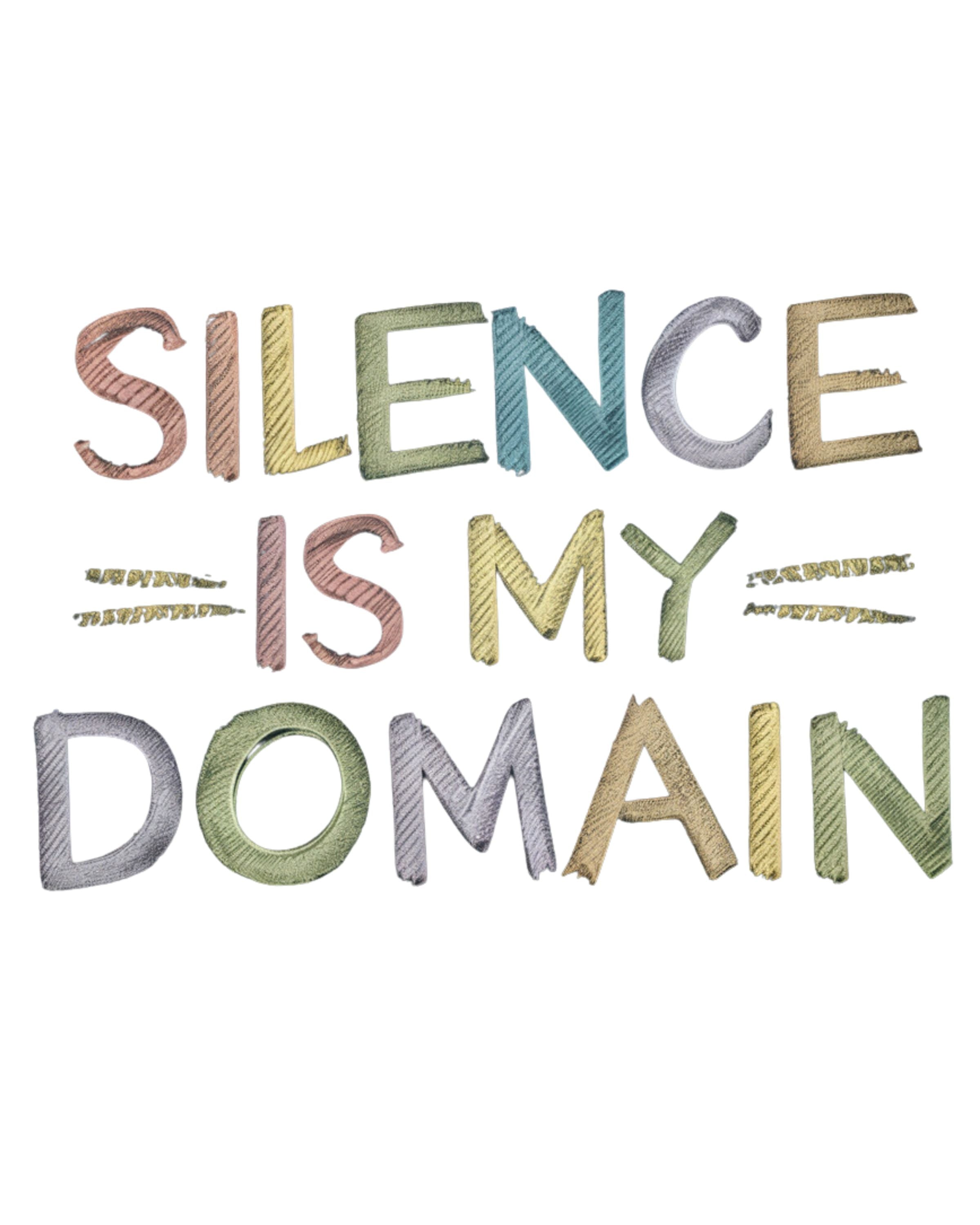 Silence is My Domain T-shirt